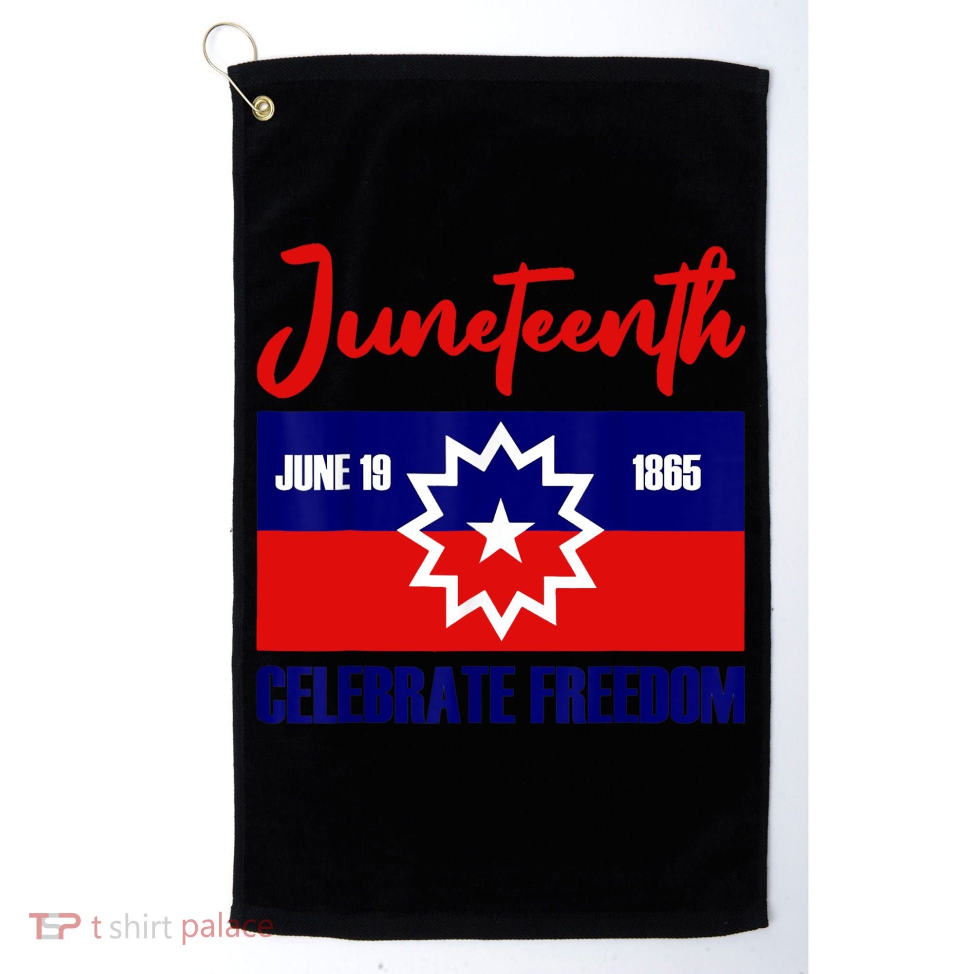Juneteenth Celebrate Freedom Red White Blue Free Black Slave Golf Towel