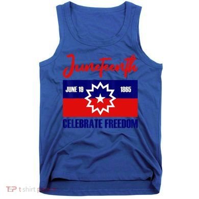 Juneteenth Celebrate Freedom Red White Blue Free Black Slave Tank Top