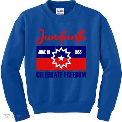 Juneteenth Celebrate Freedom Red White Blue Free Black Slave Kids Sweatshirt