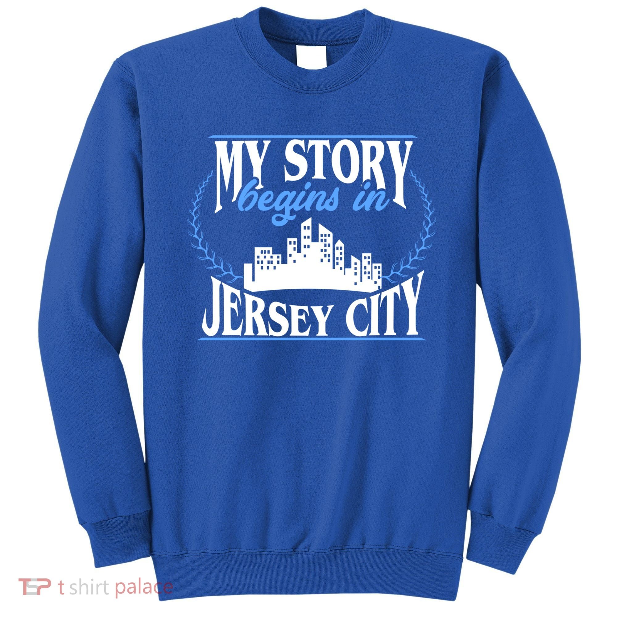 Jersey City Gift Born In Jersey City Gift Sweatshirt
