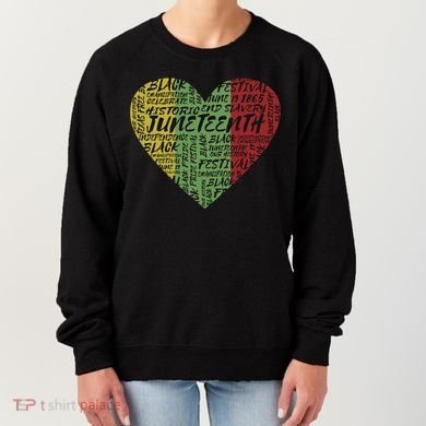 Juneteenth Celebrate Heart Black History Women's Sweatshirt