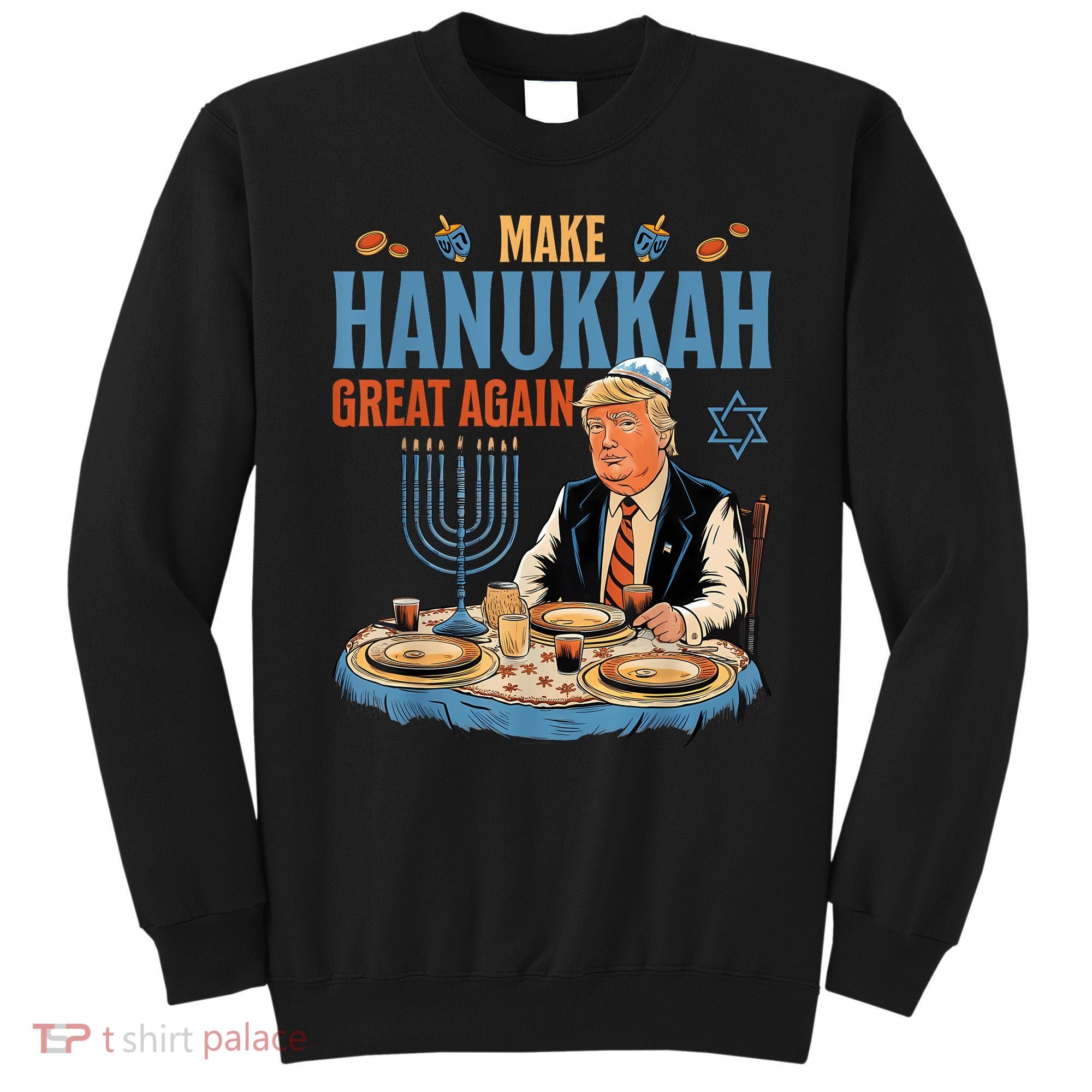 Jewish Celebrate Hanukkah Great Again President Trump Sweatshirt