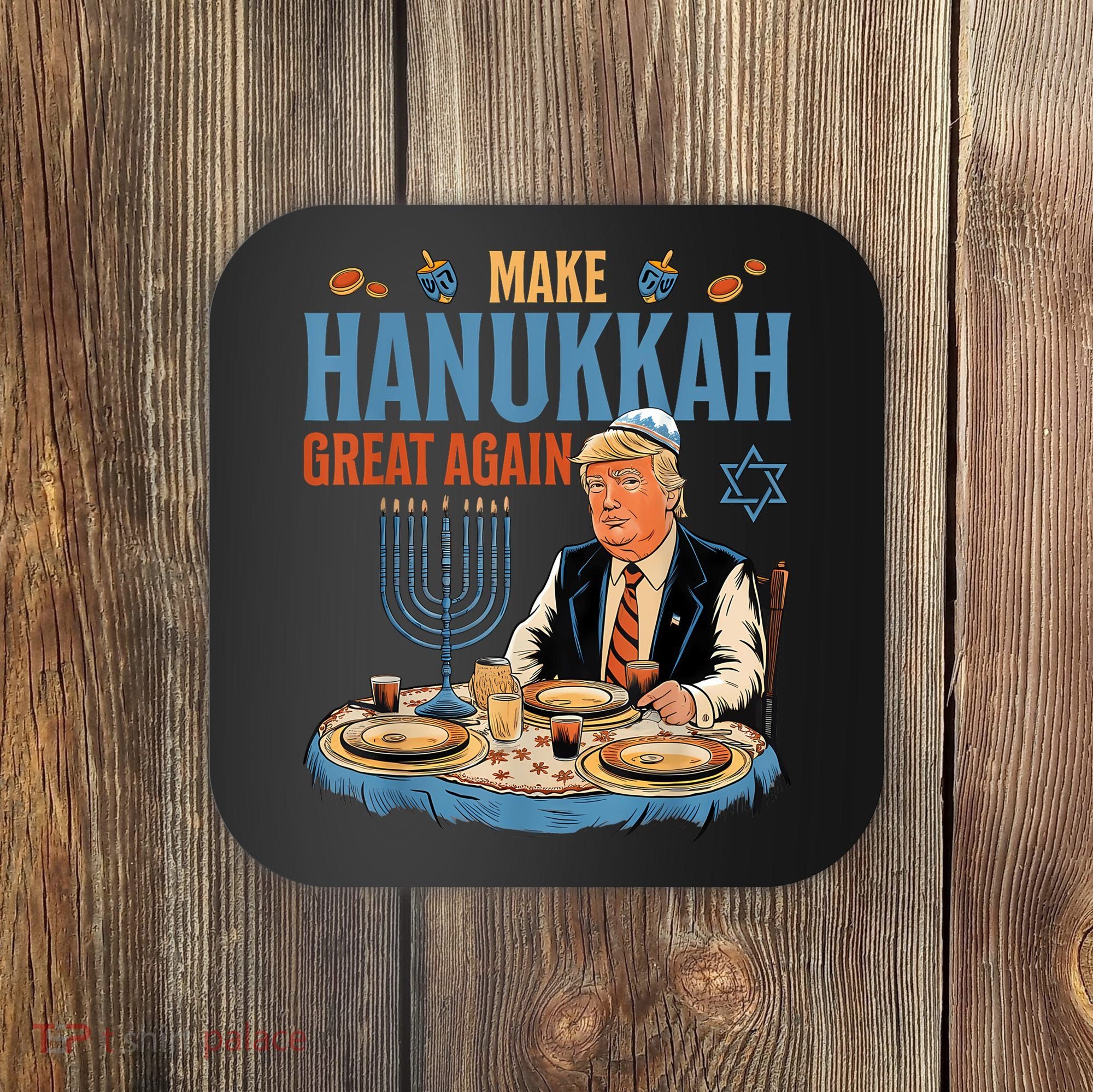 Jewish Celebrate Hanukkah Great Again President Trump Coaster