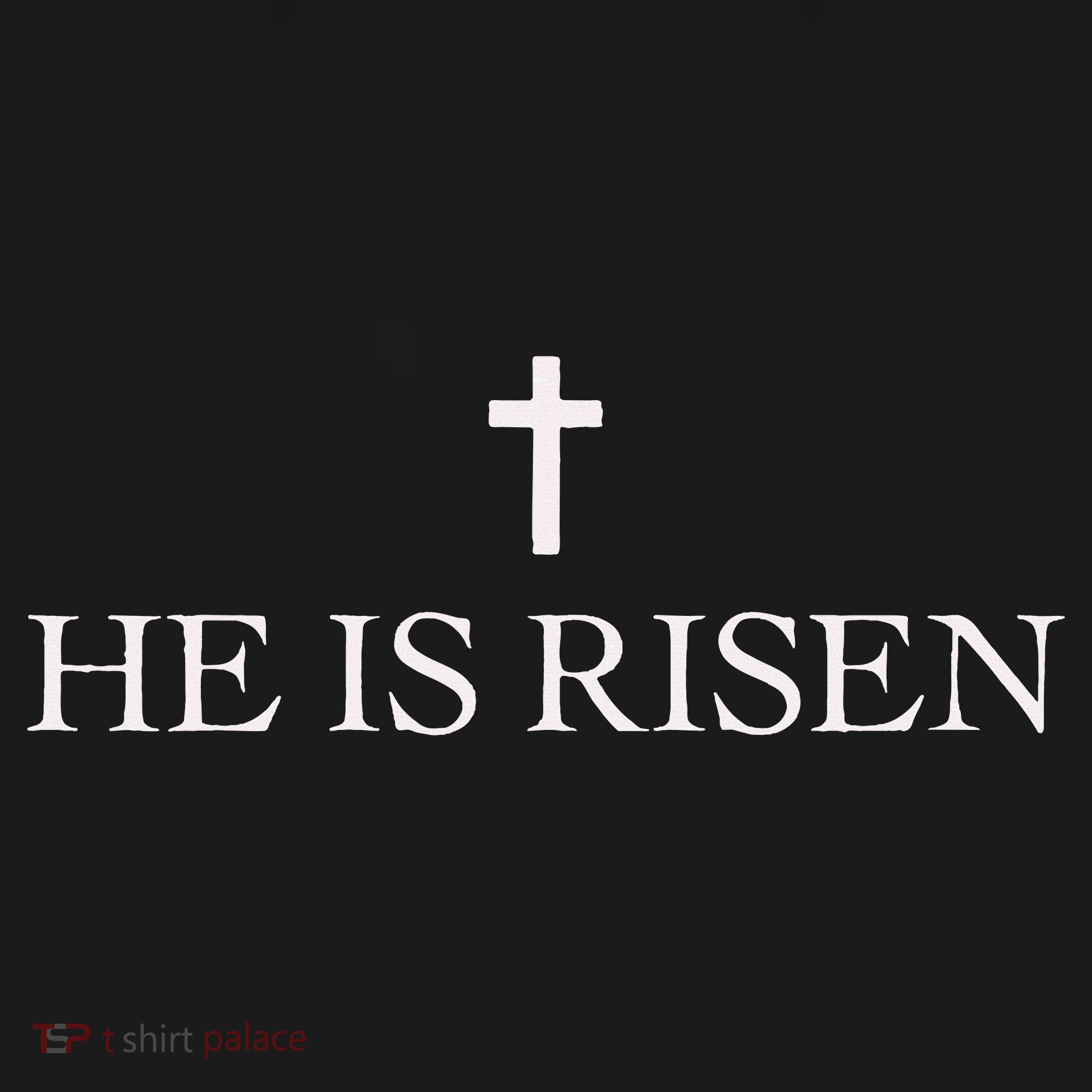 Jesus Christian He Is Risen T-Shirt