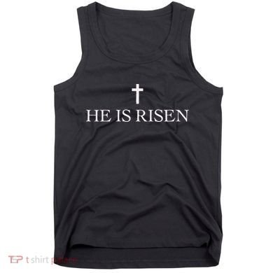 Jesus Christian He Is Risen Tank Top