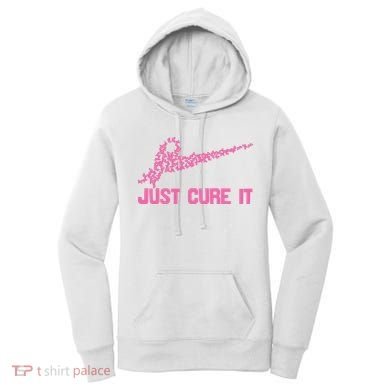 Just Cure It Breast Cancer Women's Hoodie