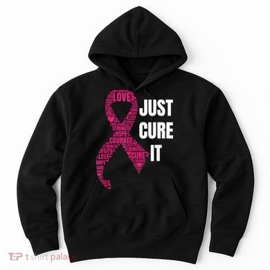 Just Cure It Breast Cancer Awareness Hoodie