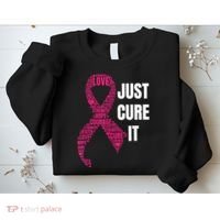 Just Cure It Breast Cancer Awareness Sweatshirt thumb 2