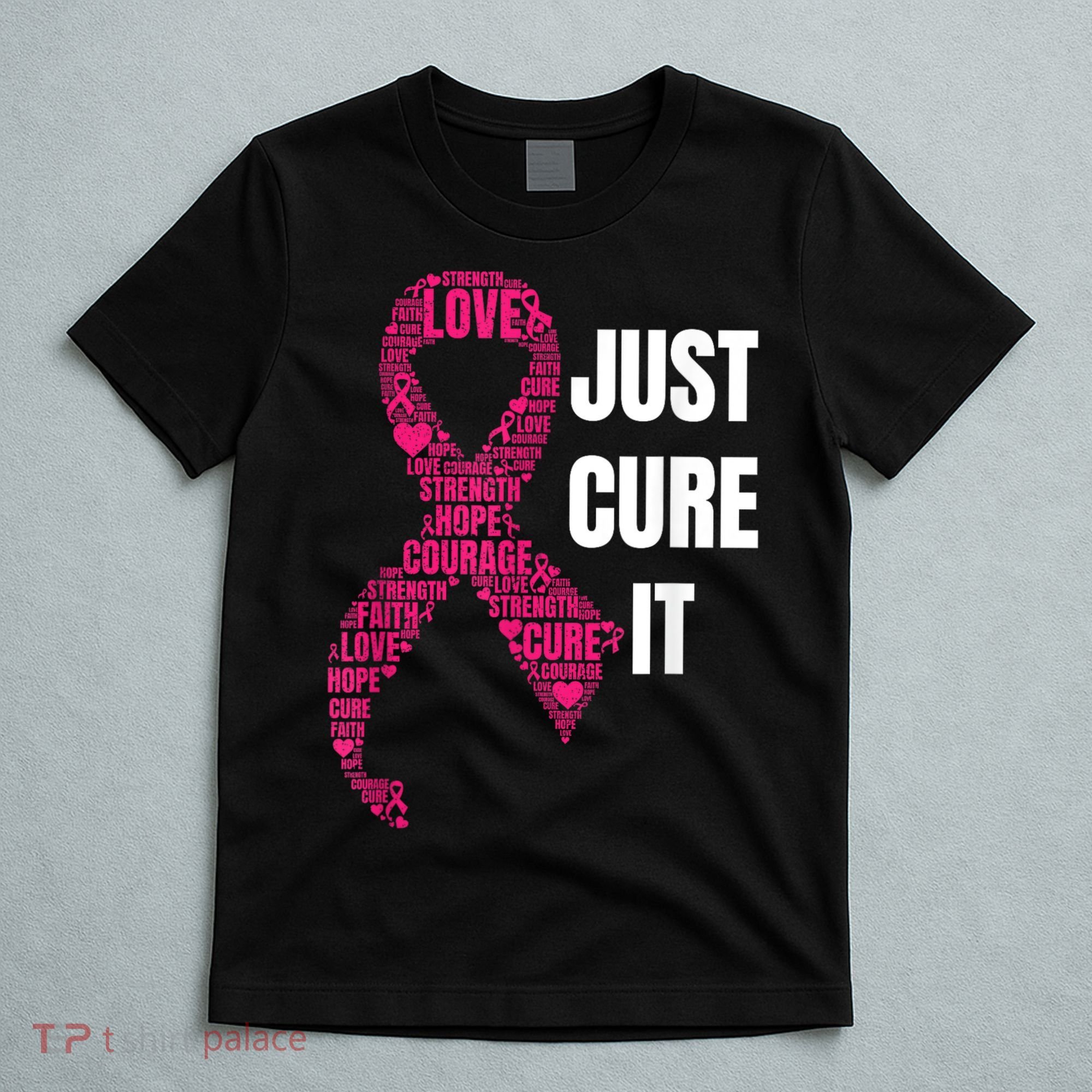 Just Cure It Breast Cancer Awareness T-Shirt
