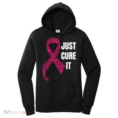 Just Cure It Breast Cancer Awareness Women's Hoodie