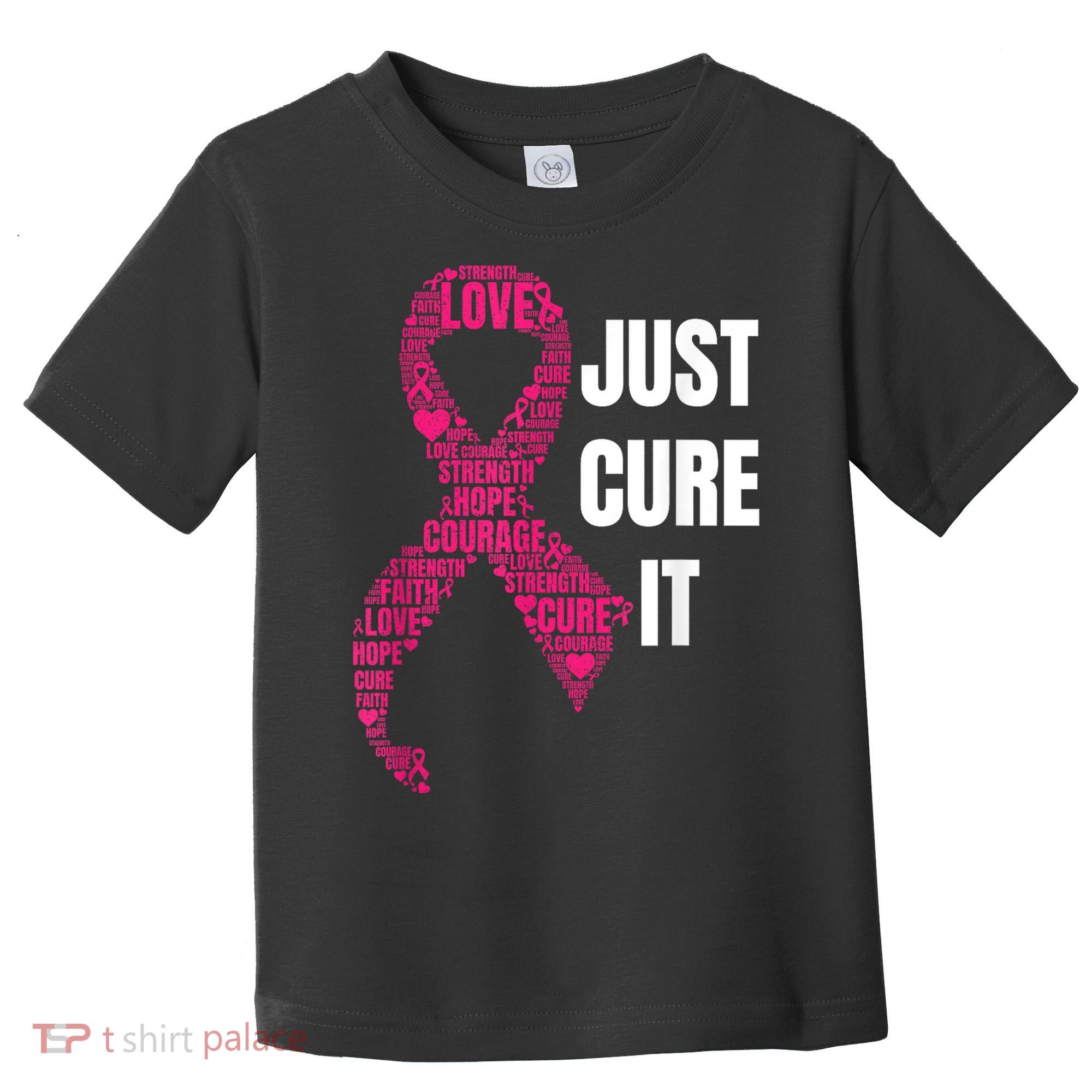 Just Cure It Breast Cancer Awareness Toddler T-Shirt