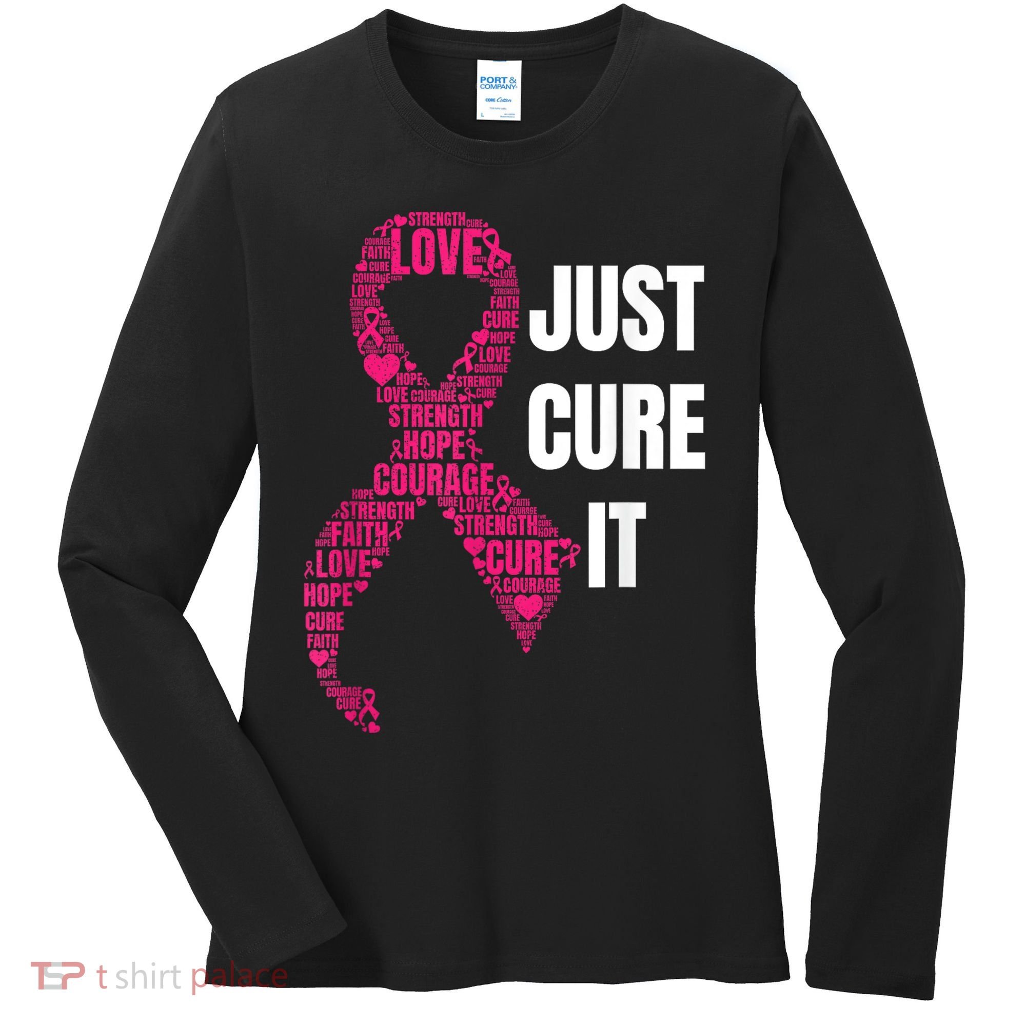 Just Cure It Breast Cancer Awareness Women's Long Sleeve Shirt