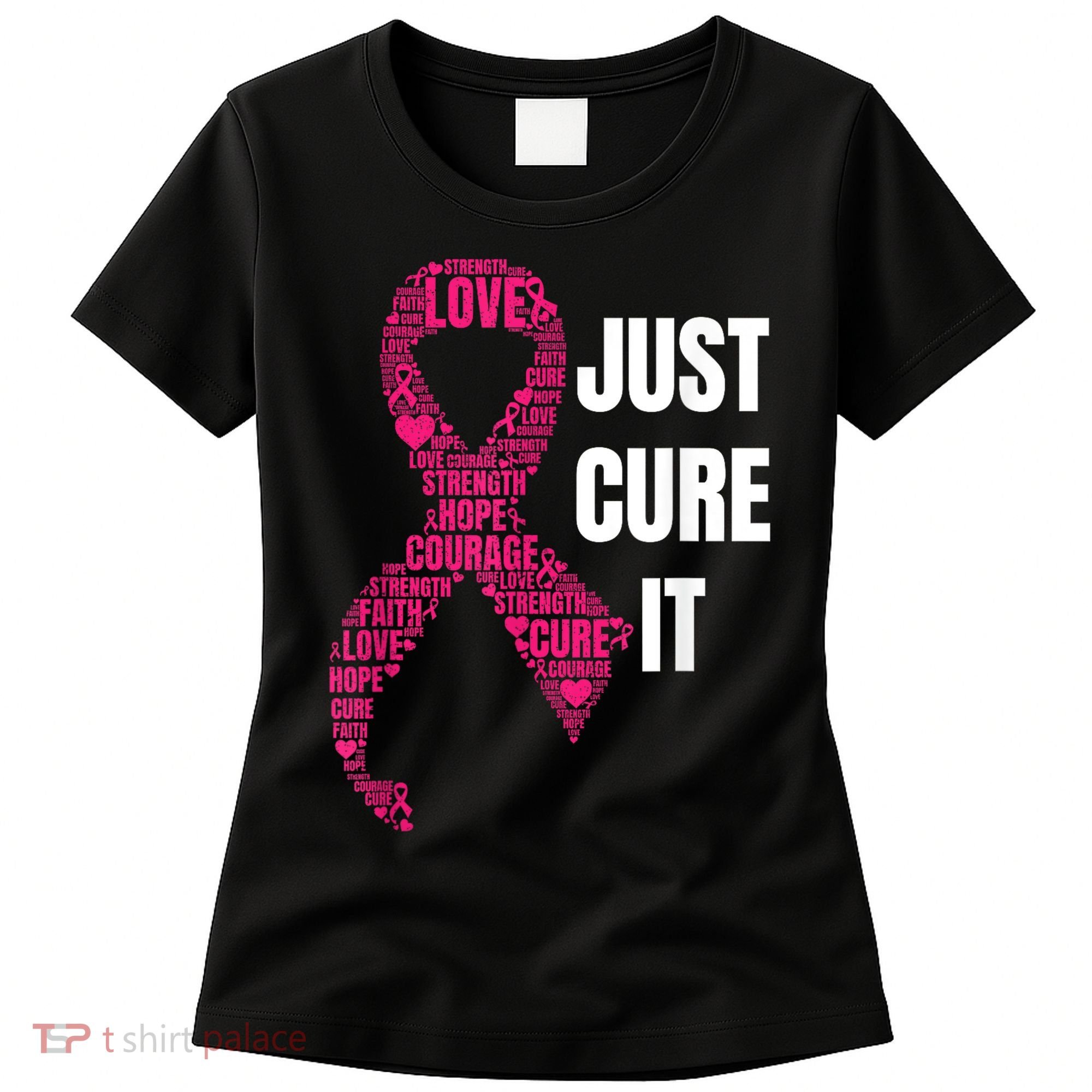 Just Cure It Breast Cancer Awareness Women's T-Shirt