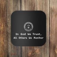 Jack Cia In God We Trust All Others We Monitor Coaster thumb 0