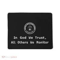 Jack Cia In God We Trust All Others We Monitor Mousepad thumb 0