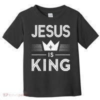 Jesus Christ Is King Christian God Son Toddler T-Shirt thumb 0