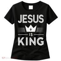 Jesus Christ Is King Christian God Son Women's T-Shirt thumb 0