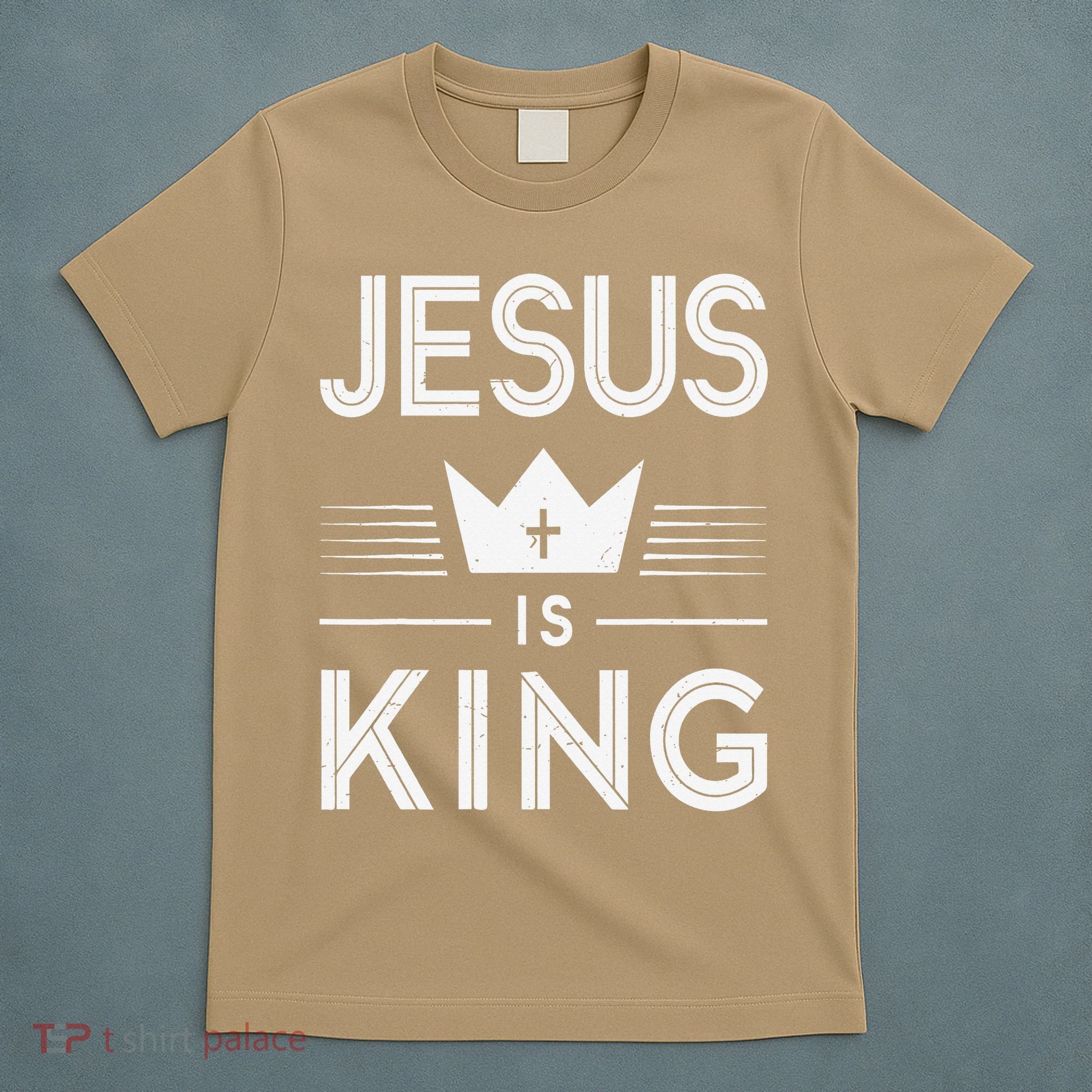 Jesus Christ Is King Christian God Son T-Shirt