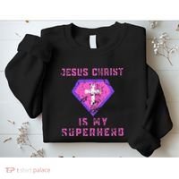 Jesus Christ Is My Superhero Jesus Sweatshirt thumb 2