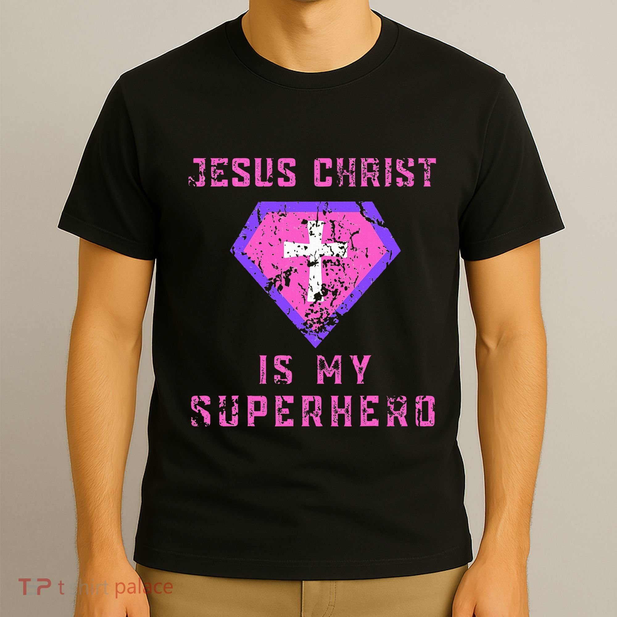 Jesus Christ Is My Superhero Jesus T-Shirt