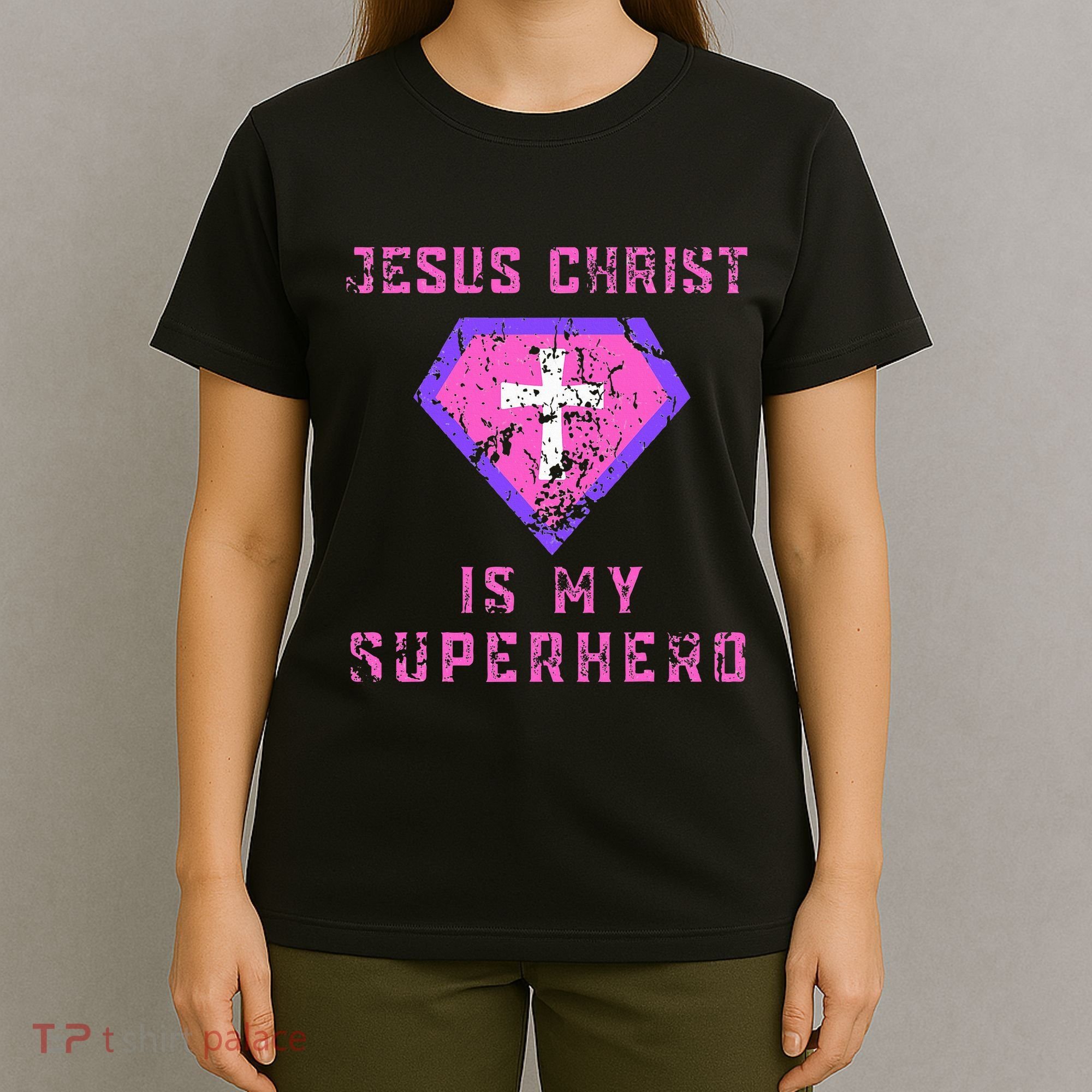 Jesus Christ Is My Superhero Jesus T-Shirt