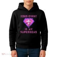 Jesus Christ Is My Superhero Jesus Kids Hoodie thumb 4