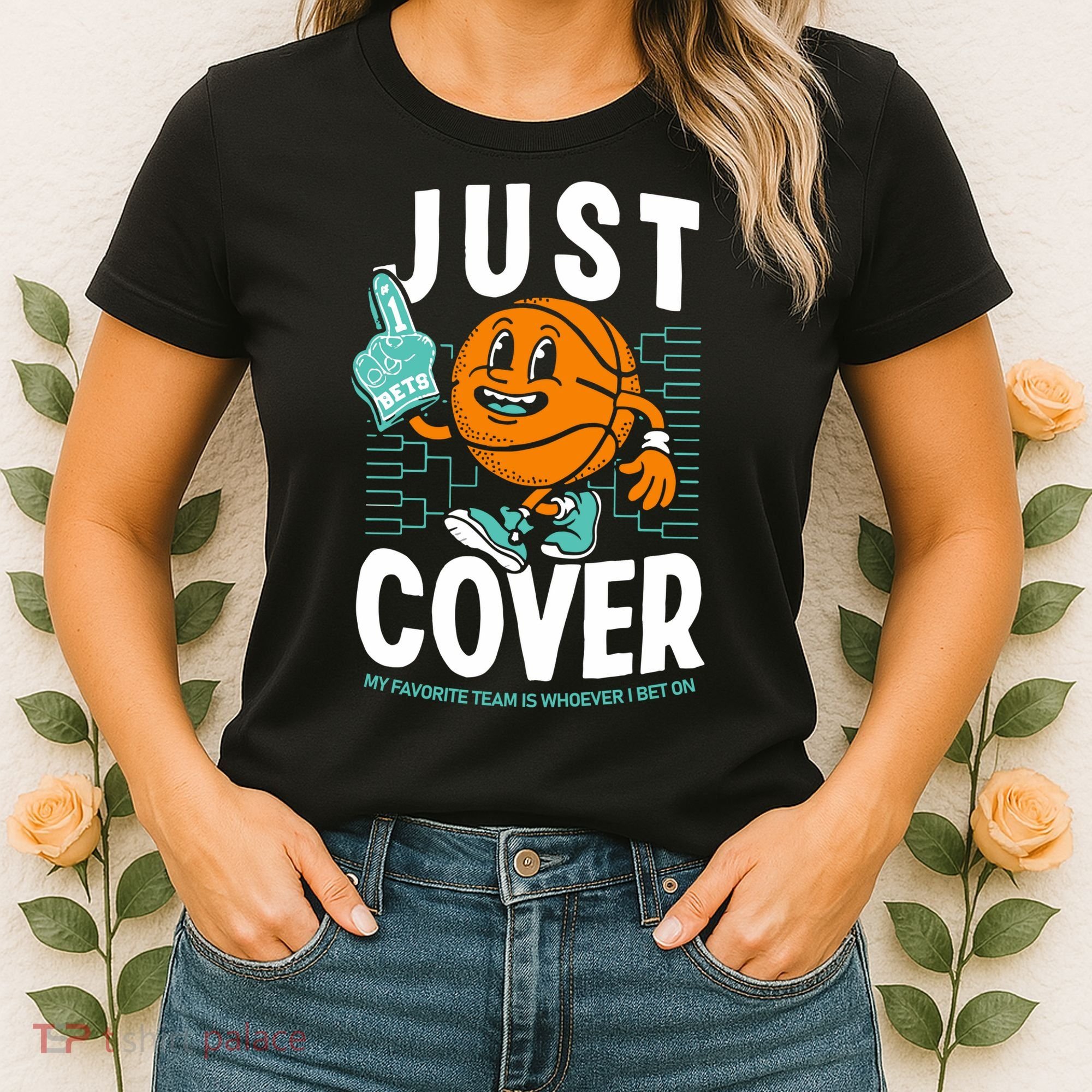 Just Cover Ii My Favorite Team Is Whoever I Bet On Women's T-Shirt