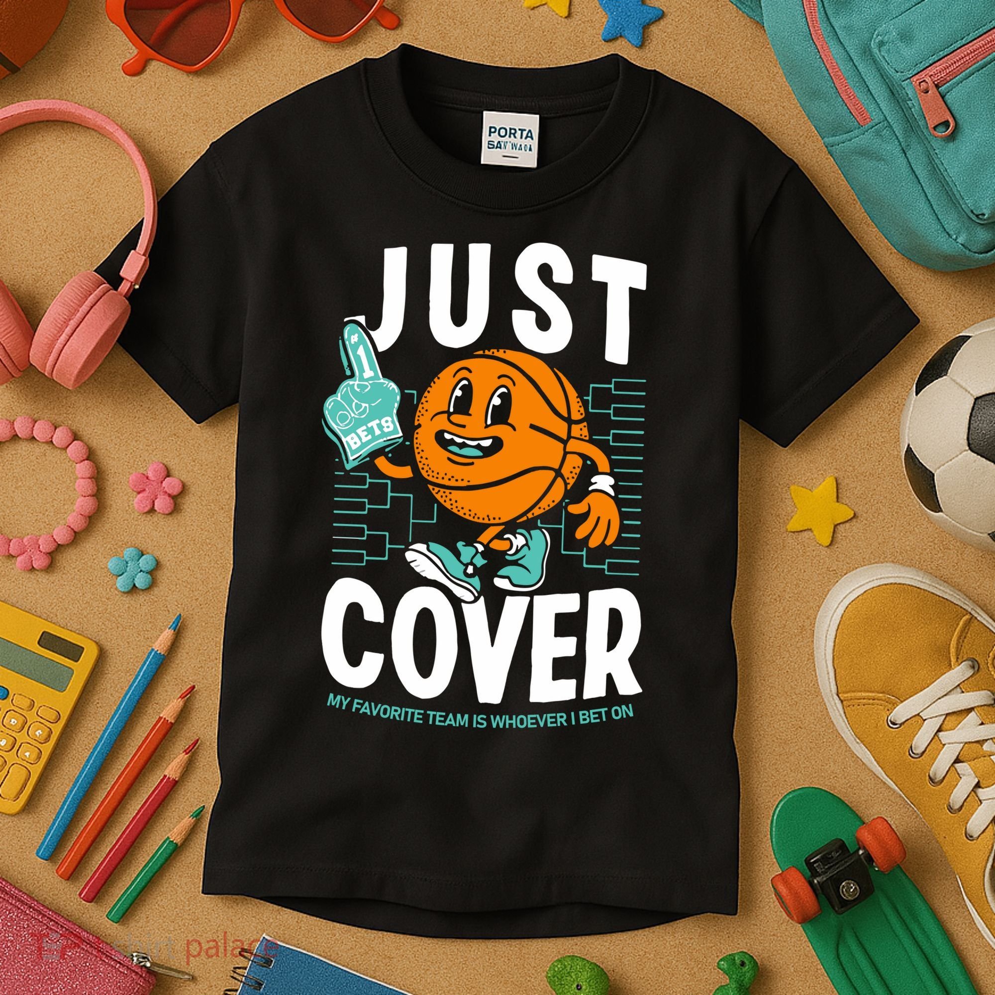 Just Cover Ii My Favorite Team Is Whoever I Bet On Kids T-Shirt