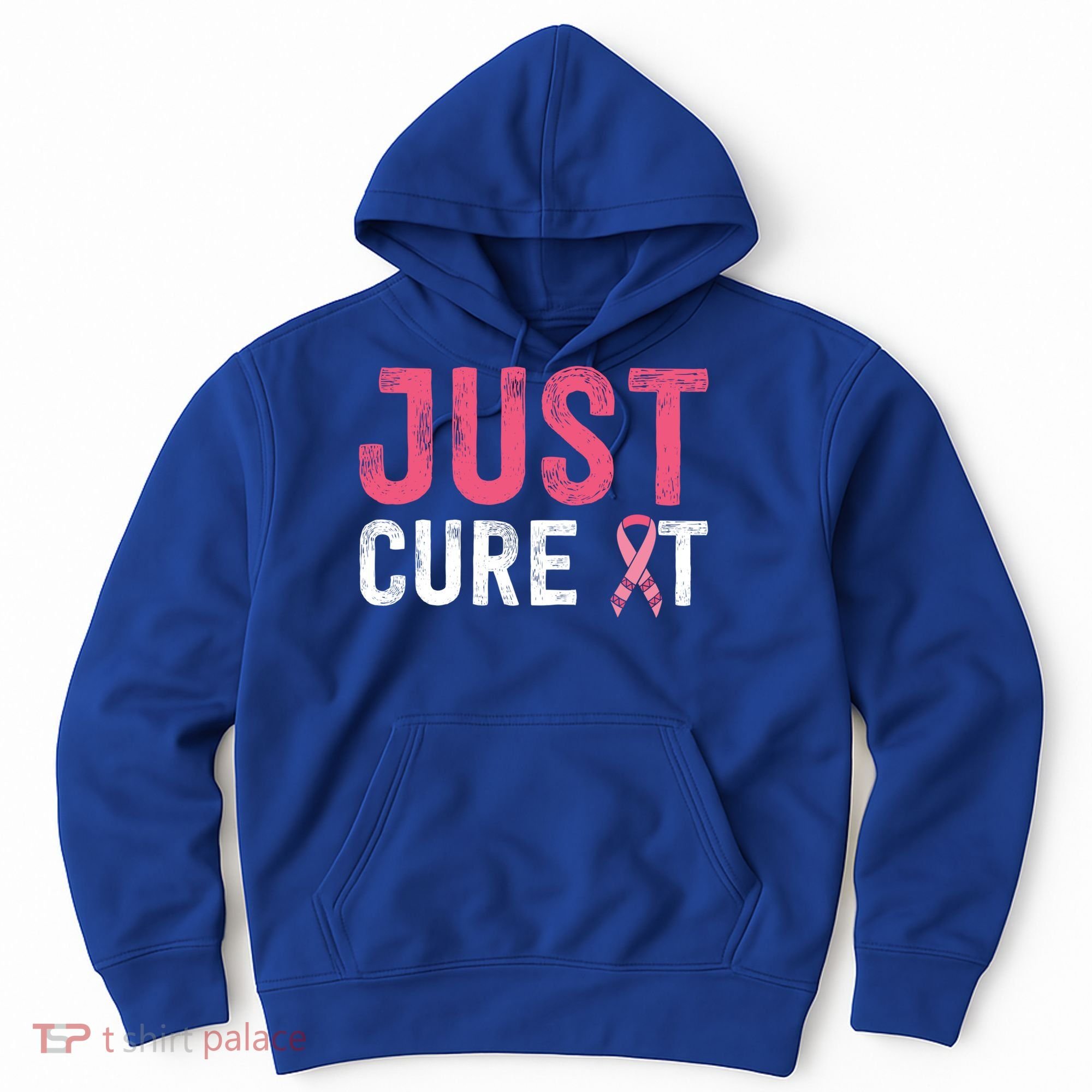 Just Cure It Ribbon Breast Cancer Awareness Funny Gift Hoodie