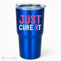 Just Cure It Ribbon Breast Cancer Awareness Funny Gift Tumbler thumb 0