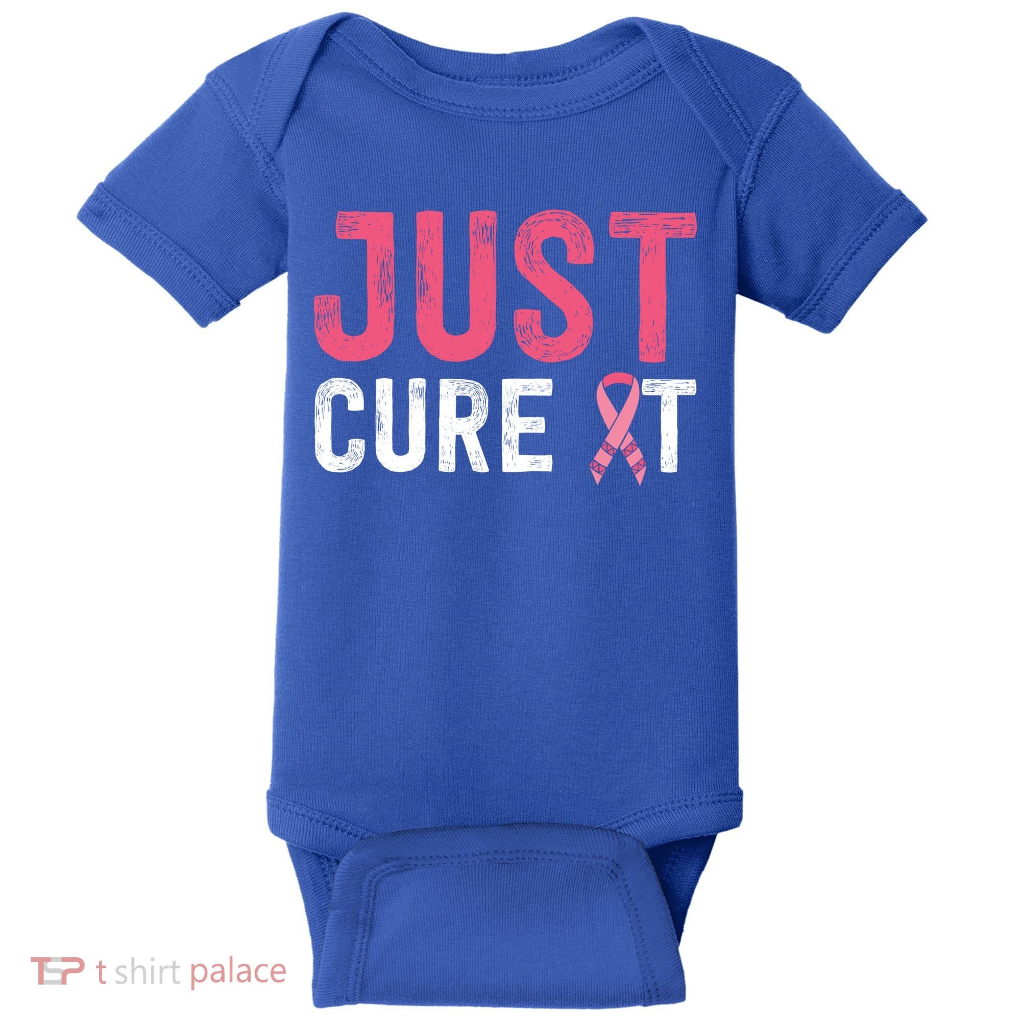Just Cure It Ribbon Breast Cancer Awareness Funny Gift Baby Bodysuit