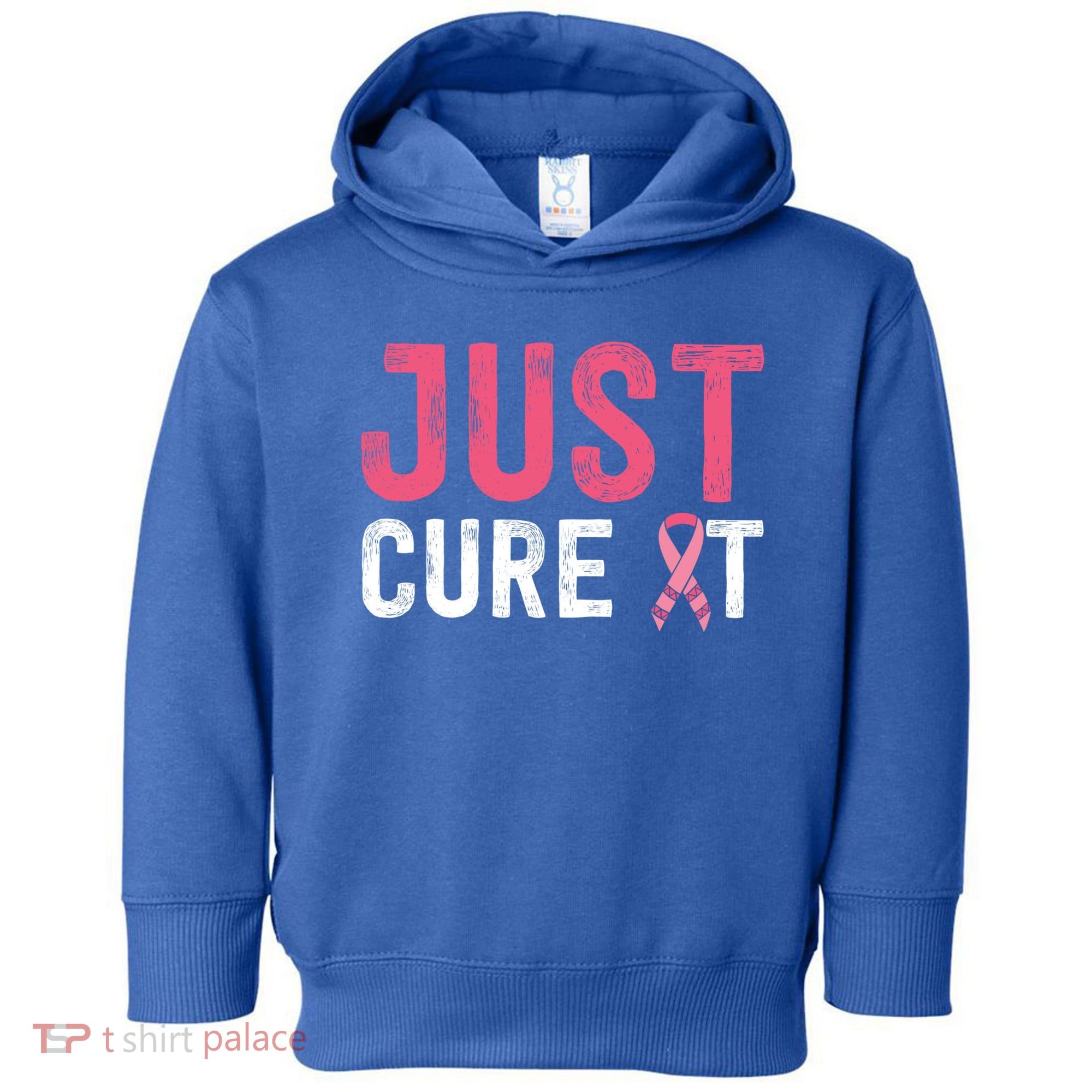 Just Cure It Ribbon Breast Cancer Awareness Funny Gift Toddler Hoodie