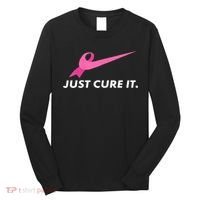 Just Cure It Breast Cancer Awareness Long Sleeve Shirt thumb 0