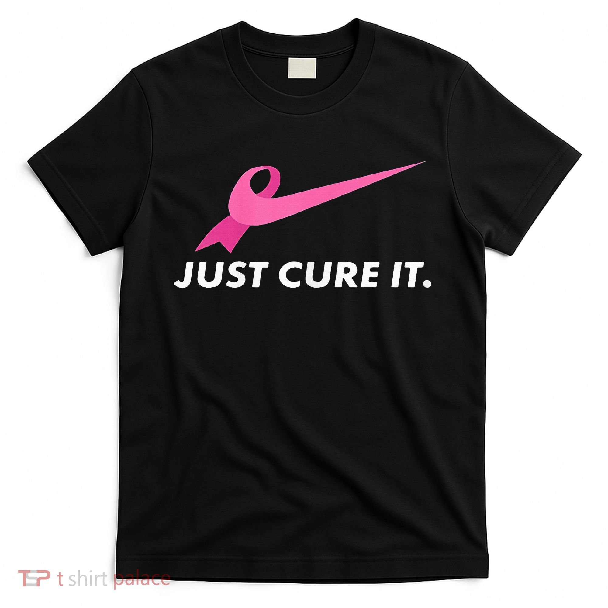 Just Cure It Breast Cancer Awareness T-Shirt