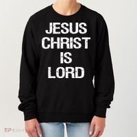 Jesus Christ Is Lord Christian Believer Women's Sweatshirt thumb 0