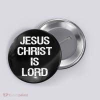 Jesus Christ Is Lord Christian Believer Button thumb 0