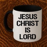 Jesus Christ Is Lord Christian Believer Coffee Mug thumb 2