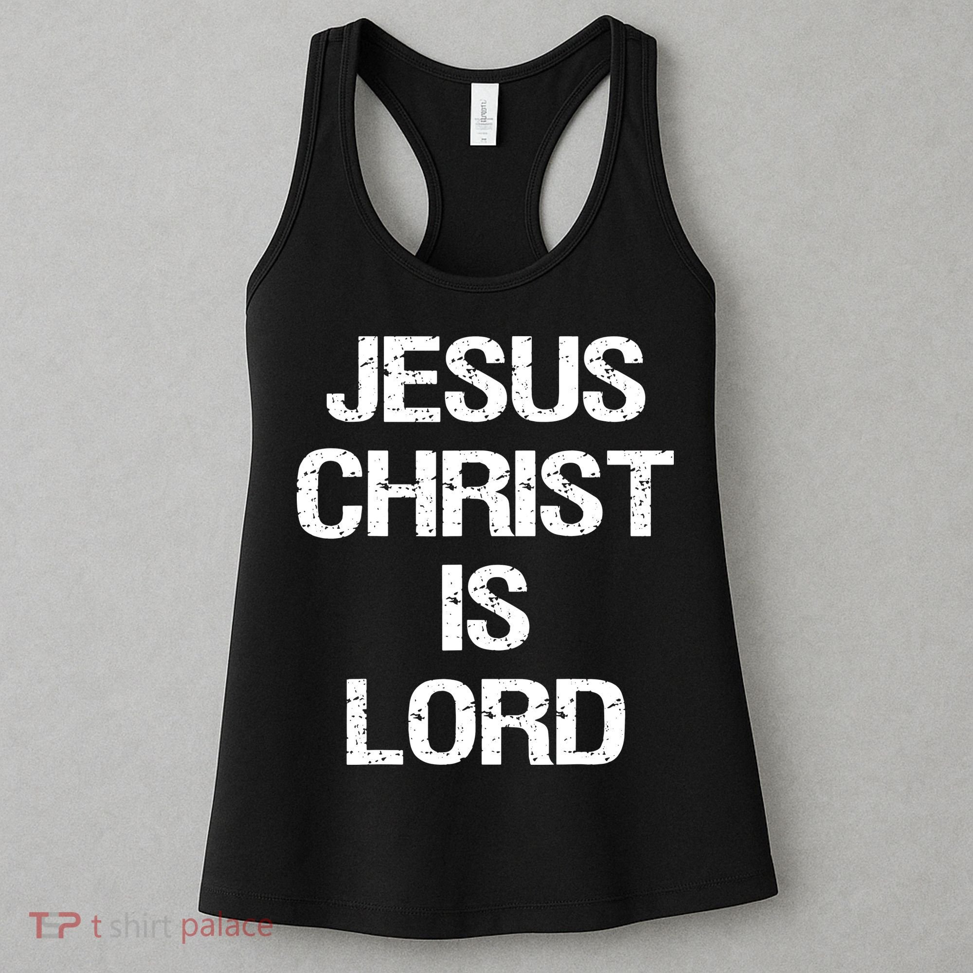 Jesus Christ Is Lord Christian Believer Women's Tank Top