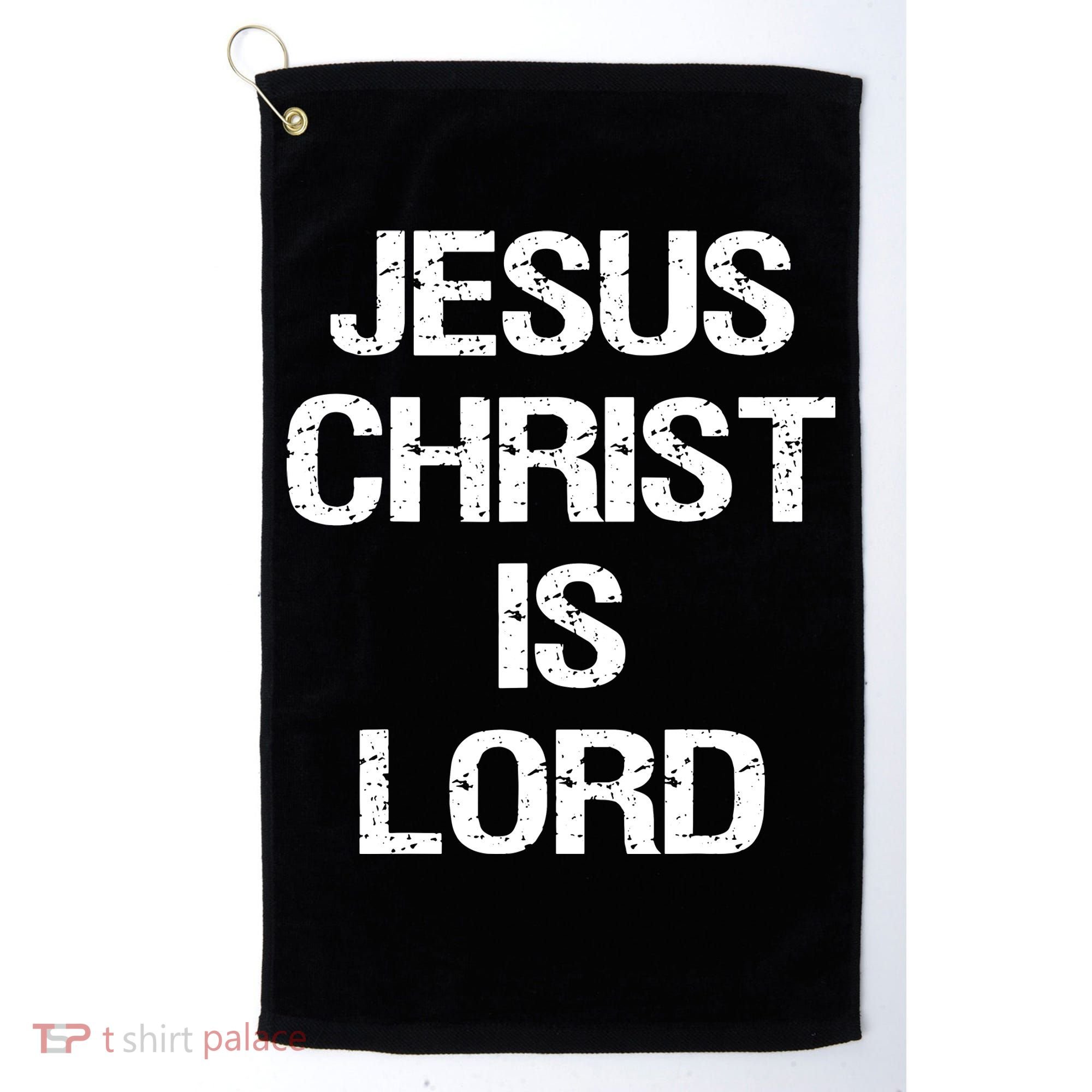 Jesus Christ Is Lord Christian Believer Golf Towel