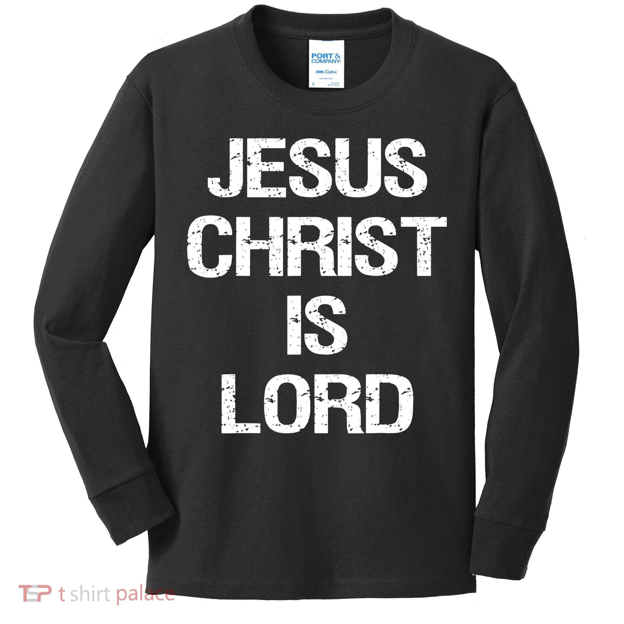 Jesus Christ Is Lord Christian Believer Kids Long Sleeve Shirt