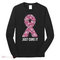 Just Cure It Pink Ribbon Breast Cancer Awareness Long Sleeve Shirt thumb 0