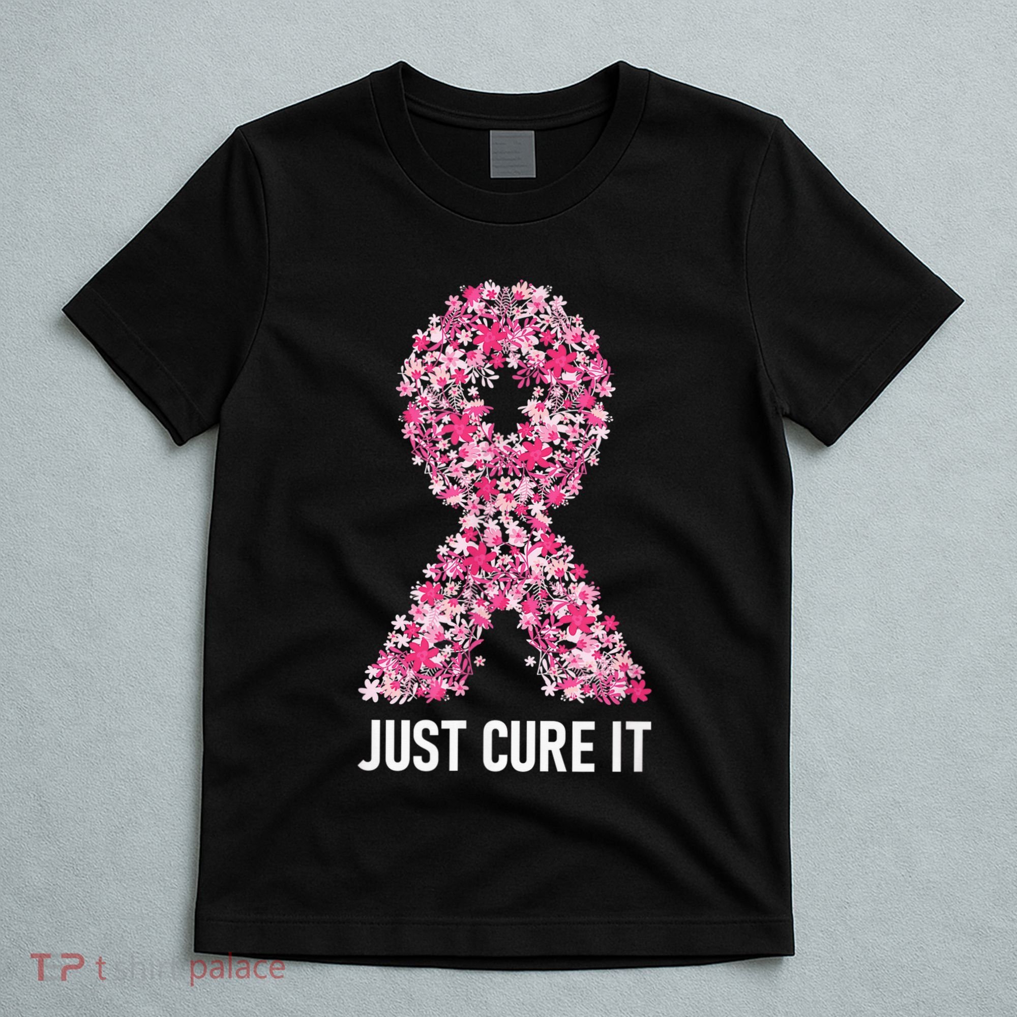 Just Cure It Pink Ribbon Breast Cancer Awareness T-Shirt
