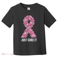 Just Cure It Pink Ribbon Breast Cancer Awareness Toddler T-Shirt thumb 0