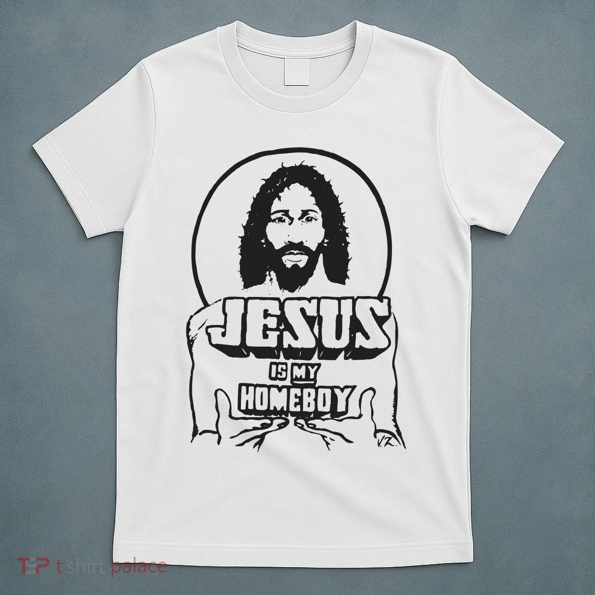 Jesus Christian Is My Homeboy Funny God T-Shirt