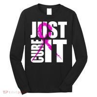 Just Cure It Breast Cancer Awareness Pink Ribbon Long Sleeve Shirt thumb 0
