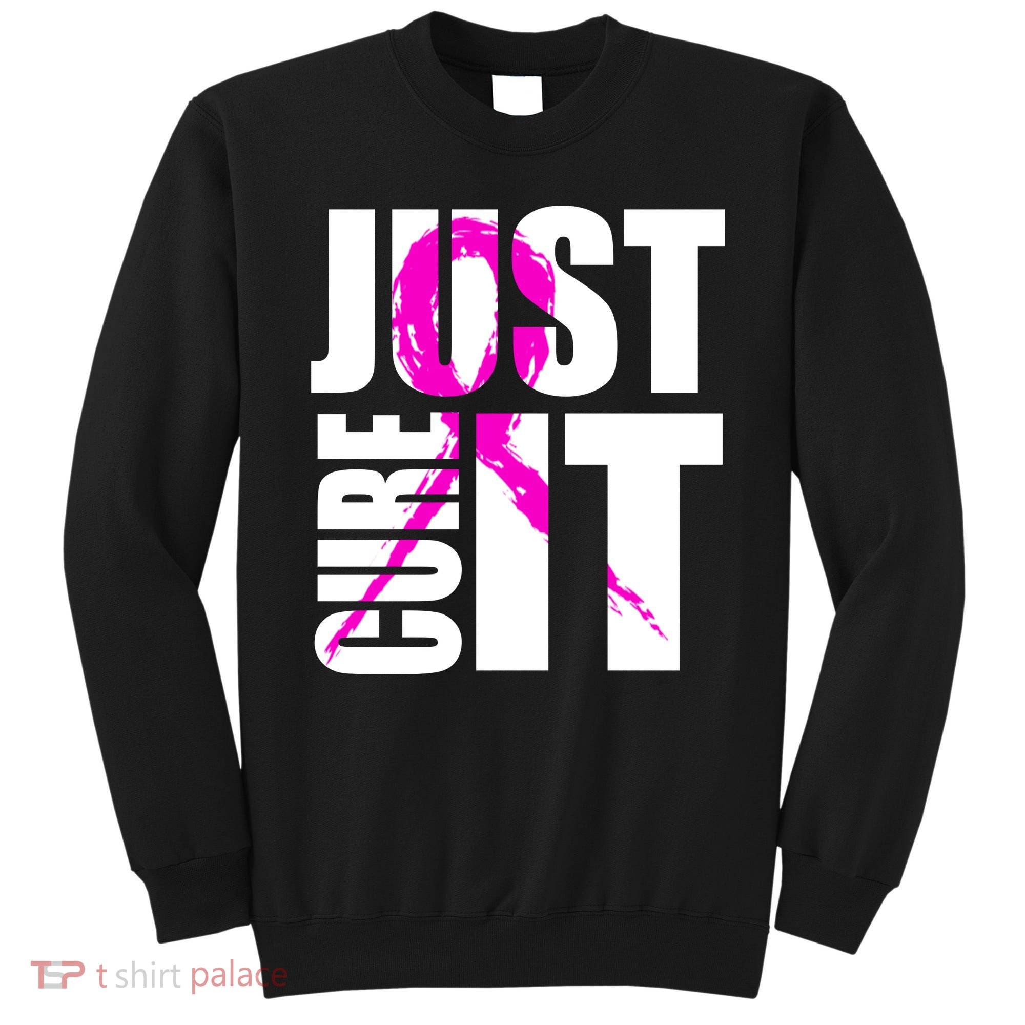 Just Cure It Breast Cancer Awareness Pink Ribbon Sweatshirt