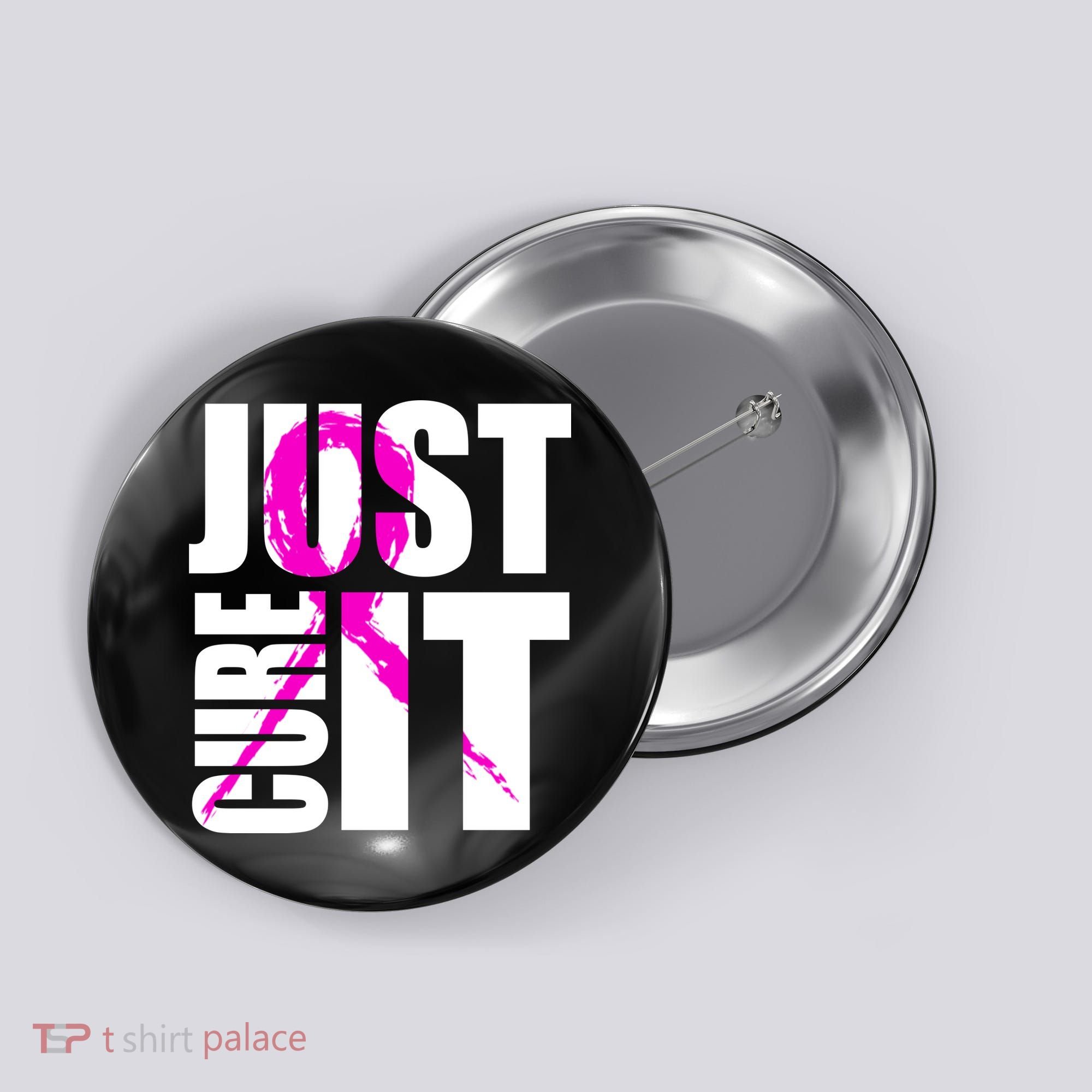 Just Cure It Breast Cancer Awareness Pink Ribbon Button