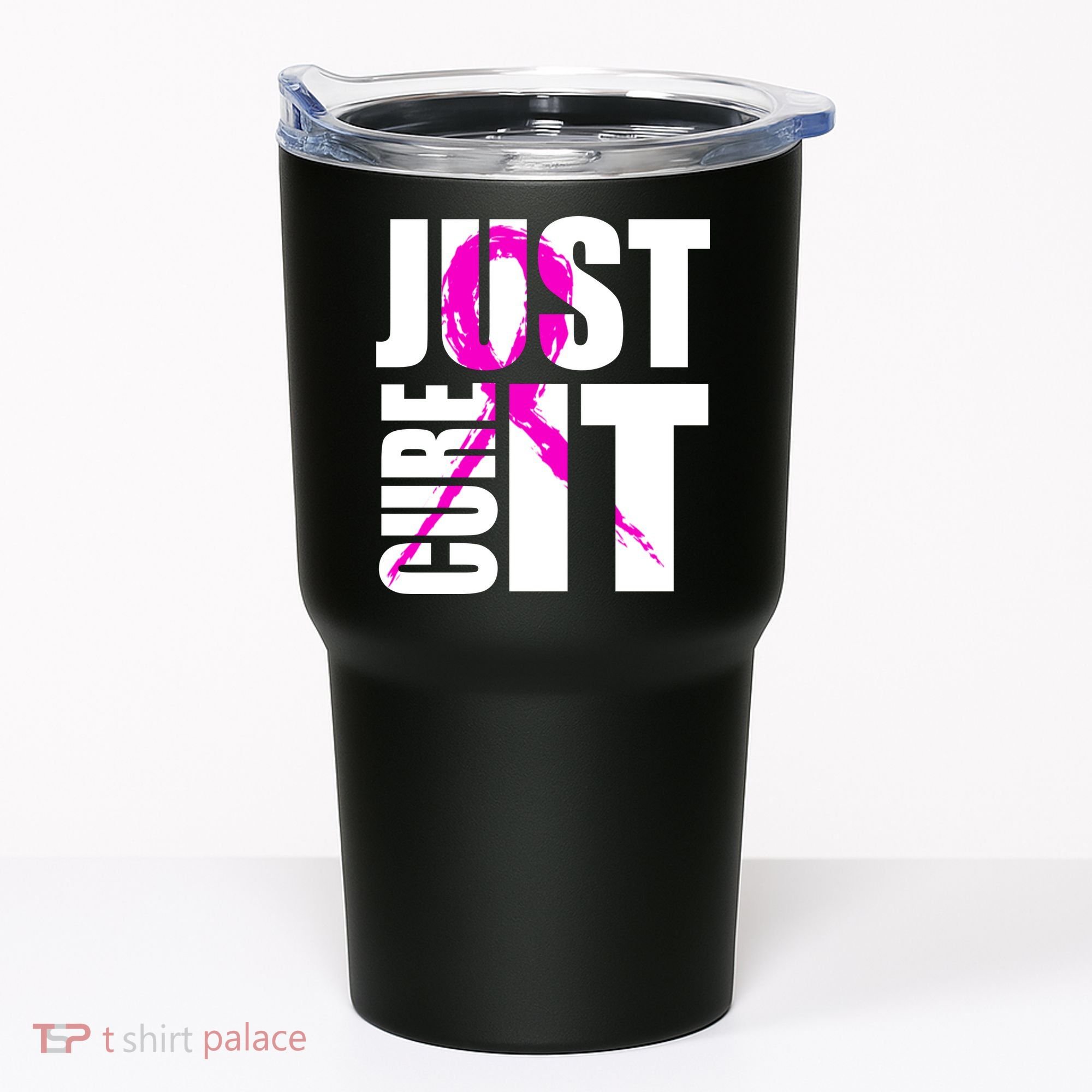 Just Cure It Breast Cancer Awareness Pink Ribbon Tumbler