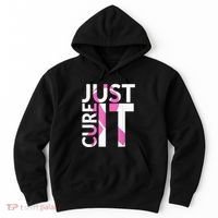 Just Cure It Breast Cancer Awareness Hoodie thumb 0
