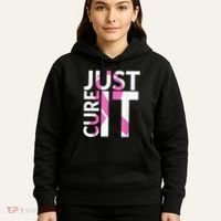 Just Cure It Breast Cancer Awareness Hoodie thumb 5